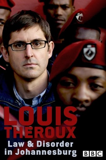 Louis Theroux: Law and Disorder in Johannesburg Poster of Louis Theroux: Law and Disorder in Johannesburg