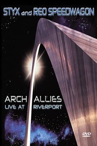 Styx and REO Speedwagon: Arch Allies, Live at Riverport Poster of Styx and REO Speedwagon: Arch Allies, Live at Riverport