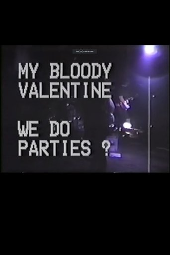My Bloody Valentine - We Do Parties? Poster of My Bloody Valentine - We Do Parties?