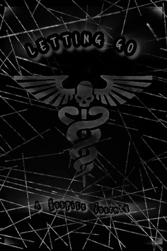 Letting Go: A Hospice Journey Poster of Letting Go: A Hospice Journey