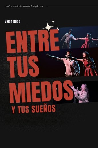 Entre tus miedos y tus sueños Poster of Entre tus miedos y tus sueños