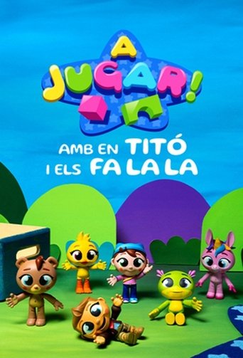 A jugar! Amb en Titó i els Fa La La Poster of A jugar! Amb en Titó i els Fa La La