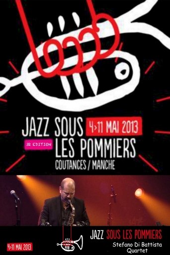 Stefano Di Battista Quartet invite Baptiste Herbin - Jazz Sous les Pommiers 2013 Poster of Stefano Di Battista Quartet invite Baptiste Herbin - Jazz Sous les Pommiers 2013