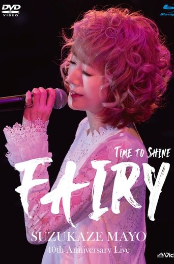Suzukaze Mayo 40th Anniversary Live -Time to shine- ''Fairy'' Poster of Suzukaze Mayo 40th Anniversary Live -Time to shine- ''Fairy''