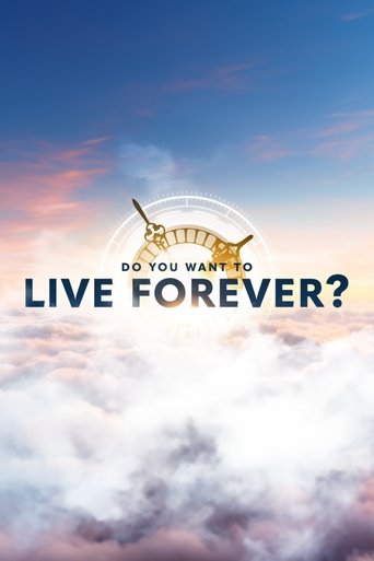 Do You Want To Live Forever? Poster of Do You Want To Live Forever?