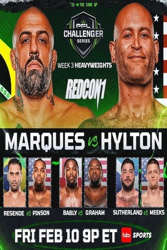 PFL 2023 Challenger Series: Week 3/Heavyweights - Marques vs. Hylton Poster of PFL 2023 Challenger Series: Week 3/Heavyweights - Marques vs. Hylton