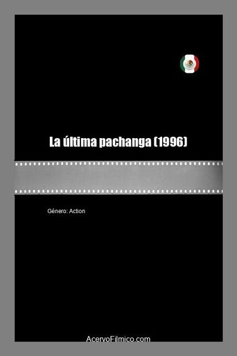 La última pachanga Poster of La última pachanga