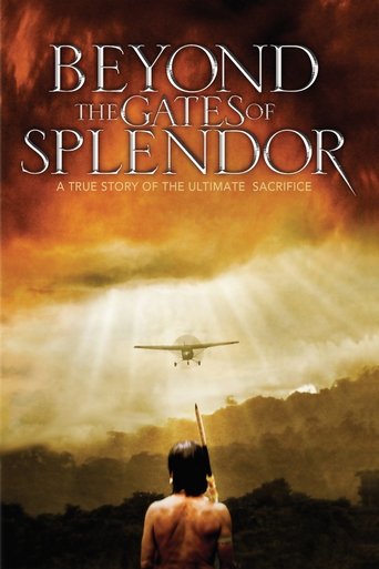 Beyond the Gates of Splendor Poster of Beyond the Gates of Splendor