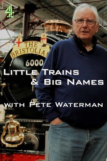 Little Trains & Big Names with Pete Waterman Poster of Little Trains & Big Names with Pete Waterman