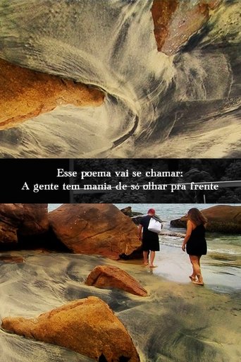 Esse poema vai se chamar: A gente tem mania de só olhar pra frente Poster of Esse poema vai se chamar: A gente tem mania de só olhar pra frente