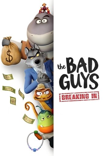 The Bad Guys: Breaking In Poster of The Bad Guys: Breaking In