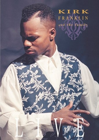 Kirk Franklin and the Family: Live Poster of Kirk Franklin and the Family: Live