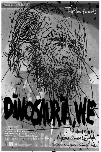 Dinosauria, We Poster of Dinosauria, We
