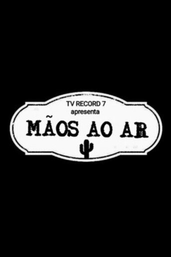 Mãos ao Ar Poster of Mãos ao Ar