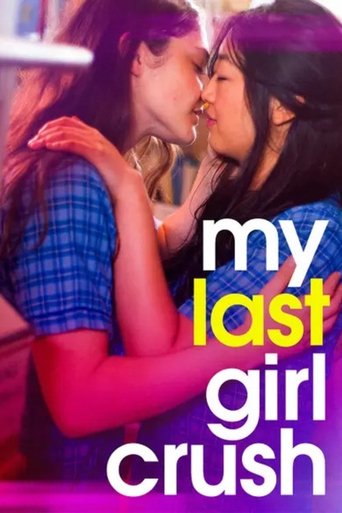 My Last Girl Crush Poster of My Last Girl Crush