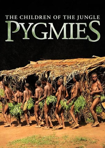 Pygmies: The Children of the Jungle Poster of Pygmies: The Children of the Jungle