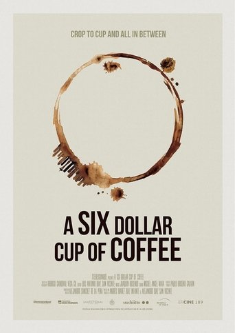 A Six Dollar Cup of Coffee Poster of A Six Dollar Cup of Coffee