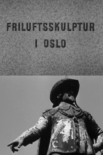 Oslofilm: Friluftsskulptur i Oslo Poster of Oslofilm: Friluftsskulptur i Oslo