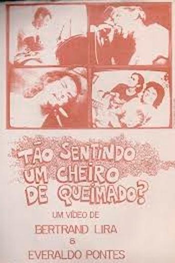 Tão Sentindo Um Cheiro De Queimado? Poster of Tão Sentindo Um Cheiro De Queimado?