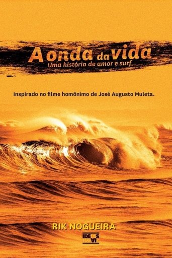 A Onda da Vida - Uma História de Amor & Surf Poster of A Onda da Vida - Uma História de Amor & Surf