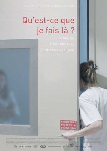 Qu'est-ce que je fais là? Poster of Qu'est-ce que je fais là?