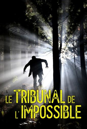 Le Tribunal de l'impossible Poster of Le Tribunal de l'impossible