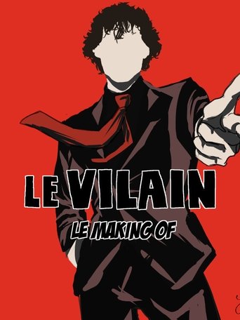Le vilain : Instantanés Poster of Le vilain : Instantanés
