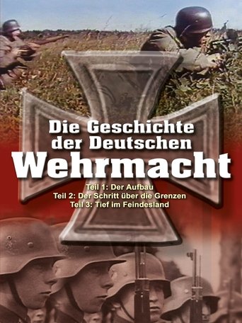 Die Geschichte der Deutschen Wehrmacht Poster of Die Geschichte der Deutschen Wehrmacht