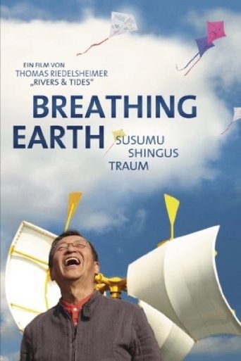 Breathing Earth - Susumu Shingu's Dream Poster of Breathing Earth - Susumu Shingu's Dream