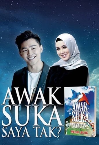 Awak Suka Saya Tak? Poster of Awak Suka Saya Tak?