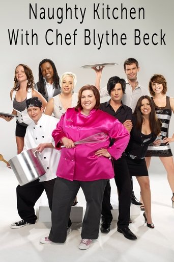 The Naughty Kitchen with Chef Blythe Beck Poster of The Naughty Kitchen with Chef Blythe Beck