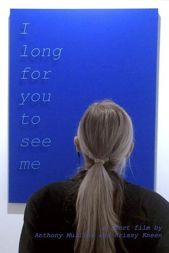 I Long for You to See Me Poster of I Long for You to See Me