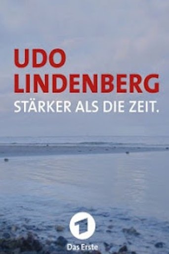 Udo Lindenberg: Stärker als die Zeit Poster of Udo Lindenberg: Stärker als die Zeit