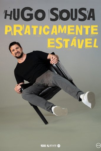 Hugo Sousa: Praticamente Estável Poster of Hugo Sousa: Praticamente Estável