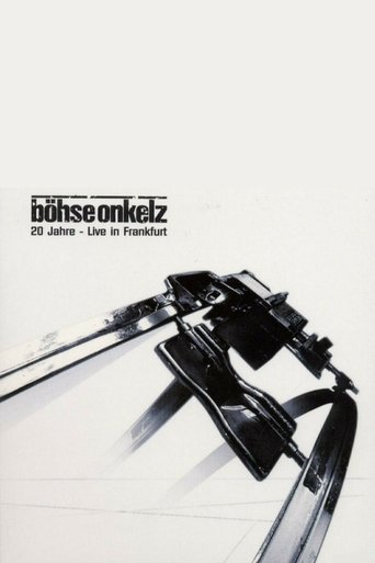 Böhse Onkelz - 20 Jahre - Live In Frankfurt Poster of Böhse Onkelz - 20 Jahre - Live In Frankfurt