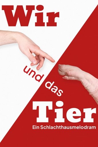 Wir und das Tier: Ein Schlachthausmelodram Poster of Wir und das Tier: Ein Schlachthausmelodram