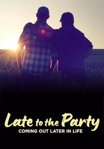 Late to the Party: Coming Out Later in Life Poster of Late to the Party: Coming Out Later in Life