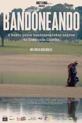 Bandoneando: A Busca Pelos Bandoneonistas Negros da Campanha Gaúcha Poster of Bandoneando: A Busca Pelos Bandoneonistas Negros da Campanha Gaúcha