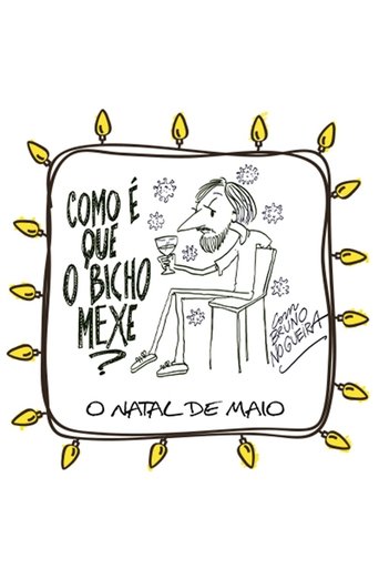 Como é que o Bicho Mexe - O Natal de Maio Poster of Como é que o Bicho Mexe - O Natal de Maio