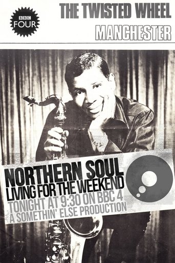 Northern Soul: Living for the Weekend Poster of Northern Soul: Living for the Weekend