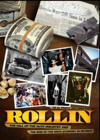 Rollin: The Fall of the Auto Industry and the Rise of the Drug Economy in Detroit Poster of Rollin: The Fall of the Auto Industry and the Rise of the Drug Economy in Detroit