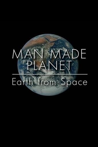 Man Made Planet: Earth from Space Poster of Man Made Planet: Earth from Space