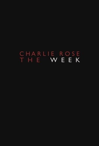 Charlie Rose -- The Week Poster of Charlie Rose -- The Week