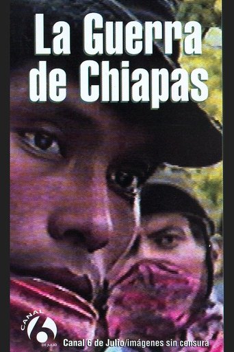 La Guerra de Chiapas Poster of La Guerra de Chiapas
