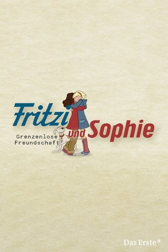 Fritzi und Sophie - Grenzenlose Freundschaft Poster of Fritzi und Sophie - Grenzenlose Freundschaft