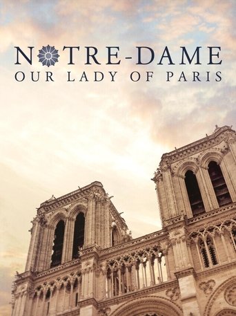 Notre-Dame: Our Lady of Paris Poster of Notre-Dame: Our Lady of Paris