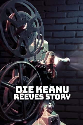 Poster of Die Keanu Reeves Story
