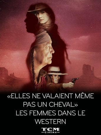 "Elles ne valaient même pas un cheval" - Les femmes dans le western Poster of "Elles ne valaient même pas un cheval" - Les femmes dans le western