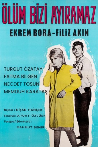 Ölüm Bizi Ayıramaz Poster of Ölüm Bizi Ayıramaz