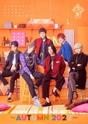 MANKAI STAGE『A3!』ACT2! ~AUTUMN 2022~ Poster of MANKAI STAGE『A3!』ACT2! ~AUTUMN 2022~